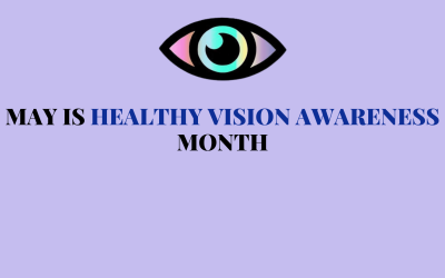 Healthy Vision Awareness Month