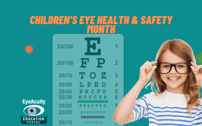 August 2022 Children’s Eye Health & Safety Month